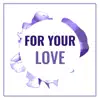 Jeif Annie - For Your Love - Single